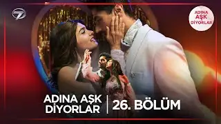 Adına Aşk Diyorlar Hint Dizisi | 26. Bölüm (24 Şubat 2025) 