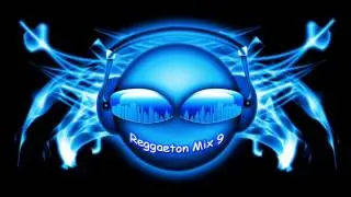 Reggaeton Mix 9   By BacaneriaMusical