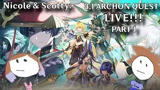 N&S Play Genshin Impact - LET'S PLAY THE 3.1 ARCHON QUEST BABYYY - Part 1