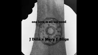 J Dilla x Mary J. Blige MASHUP