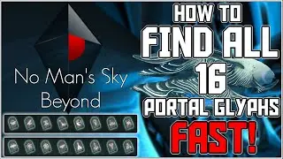 No Man's Sky - How to Find all Portal Glyphs FAST ! - Living Ships Update 2020
