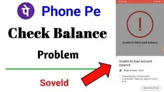 phonepe balance check problem | unable to load bank account in phonepe | phonepe balance check