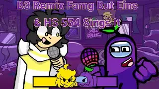Looks like its time to shine  (B3 Fang but Eins & HS 554 Sings It) read desc
