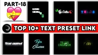 Top 10+🔥Alight Motion Text Animation Presets |AlightMotion Preset Download Free 10+ text Preset