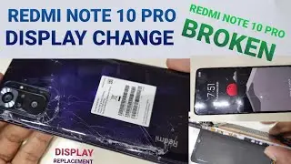 REDMI NOTE 10 PRO DISPLAY CHANGE
