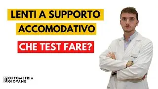 Lenti a supporto accomodativo: che test fare?