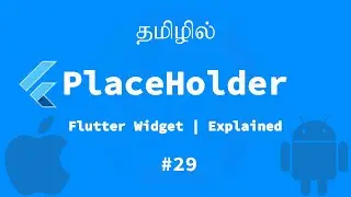 PlaceHolder | Flutter Widget | Explained Tamil | Official Google Flutter widget