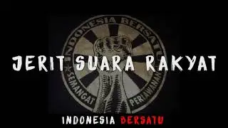 Indonesia Bersatu (INDOBER) - Jerit Suara Rakyat (Lirik Video)