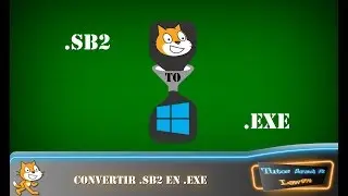 [TUTO] Convertir jeu Scratch en exécutable