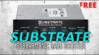 Substrate ⭐subharmonic bass booster⭐free