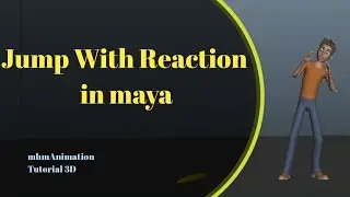 Jump with Reaction in Maya