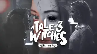 ||A TALE OF 3 WITCHES|| Joke´s On You - Willow/Josie/Sabrina - [WLW]