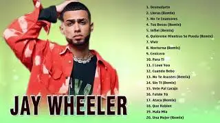 Mix Jay Wheeler Exitos 2021 - TOP 20 Mejores Canciones de Jay Wheeler || Lo Mas Nuevo 2021