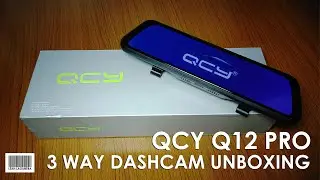 Dashcam Unboxing | QCY Q12 Pro 3 Way Dashcam | 3 Way Dashcam