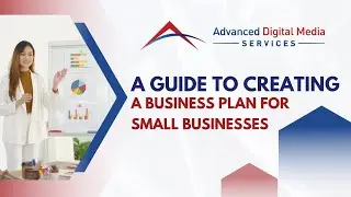 A Guide To Creating a Business Plan for Small Businesses