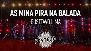 Gusttavo Lima - As Mina Pira Na Balada ("Festeja 2013") [Áudio Oficial]