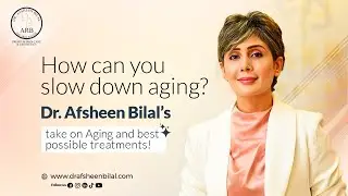 How can you slow down aging? Dr. Afsheen Bilal's special appearance on Morning with Farah!