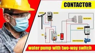 water pump control two way switch with magnetic contactor | two way switch connection