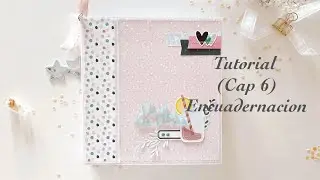▶️ SCRAPBOOKING TUTORIAL FOTOFOLIO: Vive la vida (Cap 6) Encuadernación