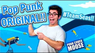 ORIGINAL | Punk Cover Moose - Team Seas (pop punk music)