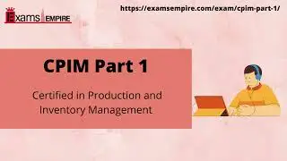 CPIM Part 1 | Certified in Production and Inventory Management Exam Training Kit by ExamsEmpire