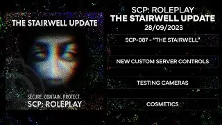 SCP: Roleplay | The Stairwell Update