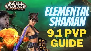 Elemental Shaman PvP Guide Shadowlands Patch 9.1