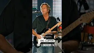 Eric Clapton 3 Unknown Facts #facts #dailyfacts #shorts #ericclapton #rocklegend #guitarist #layla
