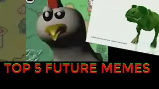 top 5 future memes.