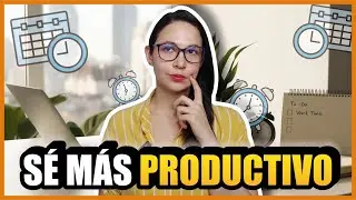 🤓 TIPS para ser MÁS PRODUCTIVO, APROVECHA al MÁXIMO tu día, serás IMPARABLE 💨