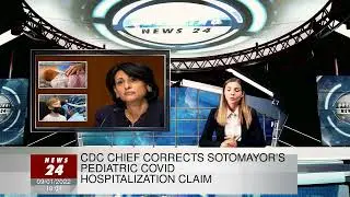 CDC chief corrects Sotomayor’s pediatric COVID hospitalization claim