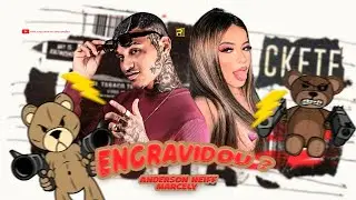 ANDERSON NEIFF E MARCELY - ENGRAVIDOU?  VAI TER UM MENINO