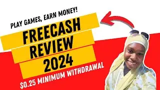 FreeCash Review 2024: Make Money with Tasks and Playing Games! (Minimum Withdrawal $0.25 💵😱)