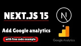 Easy Steps to Implement Google Analytics in Next.js 15: Complete Guide