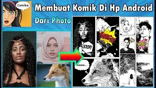 Cara membuat KOMIK Di HP ANDROID dengan foto | SANGAT MUDAH!!!