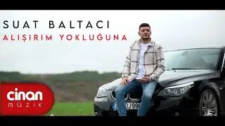 Suat Baltacı - Alışırım Yokluğuna
