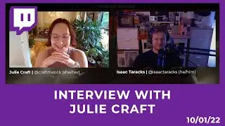 Interview with Julie Craft  [10/01/22 STREAM]