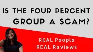 Is The Four Percent Group A Scam? Real People Real Reviews