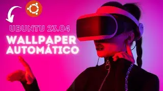 Como Usar Wallpaper Automático no Ubuntu 23.04