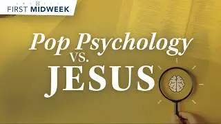 Lesson 1: The Gospel, Mental Illness, and Medication