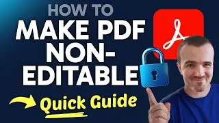 How to MAKE a PDF Non-Editable in Adobe Reader (Step by Step)