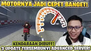 GAK ADA YANG TAU! MOTOR DAN MOBIL JADI NGEBUT SEKARANG DI ADVANCED SERVER!