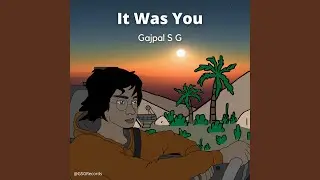 It Was You