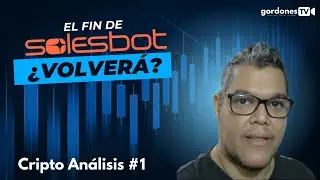 ¿Volverá #Solesbot? - Cripto Análisis #1
