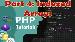Indexed Arrays in PHP - Part 4