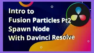 Davinci Resolve Fusion Spawn Node - Are you having fun?