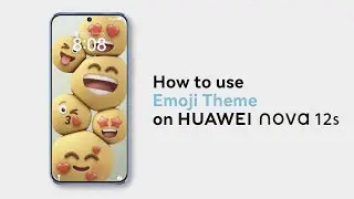 How to use Emoji Theme on HUAWEI nova 12s
