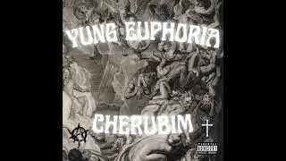 yung euphoria - Cherubim (2021) [FULL MIXTAPE]