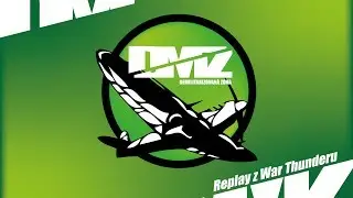 War Thunder CZ (DMZ) (Replay od Fazolak_CZ)