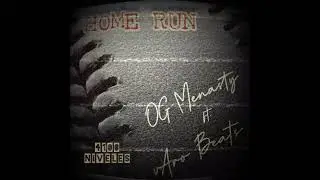 OG Menasty Ft  Varo Beats - Home Run (Prod  4100 Niveles)